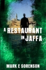A Restaurant in Jaffa By Mark E. Sorenson Cover Image