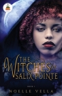 The Witches of Salix Pointe By Noelle Vella Cover Image