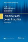 Computational Ocean Acoustics (Modern Acoustics and Signal Processing) Cover Image