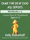 Duke the Deaf Dog ASL Series Ages 3-5: Lesson Plans & Worksheets Workbooks 1-4 By Kelly Brakenhoff, Theresa Murray (Illustrator), Caterina Baldi (Illustrator) Cover Image