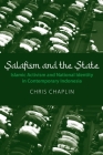 Salafism and the State: Islamic Activism and National Identity in Contemporary Indonesia (Nias Monographs #151) By Chris Chaplin Cover Image