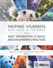Helping Students Make Sense of the World Using Next Generation Science and Engineering Practices By Christina Schwarz, PhD Cover Image