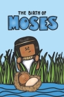 The Birth of Moses Cover Image
