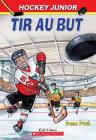 Hockey Junior: N° 2 - Tir Au But By Ken Steacy (Illustrator), Irene Punt Cover Image