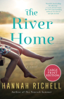 The River Home: A Novel By Hannah Richell Cover Image