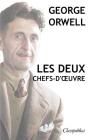 George Orwell - Les deux chefs-d'oeuvre: La ferme des animaux - 1984 By George Orwell Cover Image