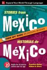 Stories from Mexico / Historias de México, Premium Third Edition By Genevieve Barlow, William Stivers Cover Image