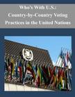 Who's With U.S.: Country-by-Country Voting Practices in the United Nations By Department of State Cover Image