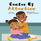 Center Of Attention By James Bulls Cover Image