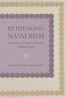 Rethinking Nasserism: Revolution and Historical Memory in Modern Egypt By Elie Podeh (Editor), Onn Winckler (Editor) Cover Image