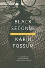 Black Seconds (Inspector Sejer Mysteries #5) By Karin Fossum Cover Image