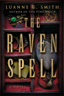 The Raven Spell By Luanne G. Smith Cover Image
