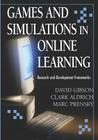 Games and Simulations in Online Learning: Research and Development Frameworks Cover Image