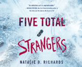 Five Total Strangers By Natalie D. Richards, Devon Sorvari (Read by) Cover Image