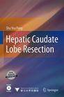 Hepatic Caudate Lobe Resection [With DVD ROM] Cover Image