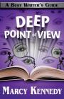 Deep Point of View By Marcy Kennedy Cover Image