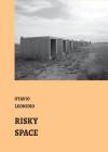 Risky Spaces: essays by Otávio Leonídeo (Latin America: Thoughts #3) By Otávio Leonídeo, Fernando Lara (Editor), Abilio Guerra (Editor) Cover Image
