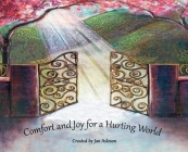 Comfort and Joy for a Hurting World By Jan Asleson, Jan Asleson (Artist) Cover Image