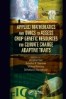 Applied Mathematics and Omics to Assess Crop Genetic Resources for Climate Change Adaptive Traits By Abdallah Bari (Editor), Ardeshir B. Damania (Editor), Michael MacKay (Editor) Cover Image