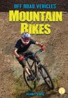 Mountain Bikes (Off Road Vehicles) By Kenny Abdo Cover Image