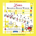 Latte's Broadway Boogie Woogie: A Big Band Jazz & Dance Ode to NYC Inspired by Dutch Artist Mondrian's Painting By Laura Ann Trimble Elbogen, Laura Ann Trimble Elbogen (Illustrator) Cover Image
