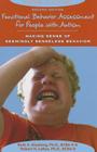 Functional Behavior Assessment for People with Autism: Making Sense of Seemingly Senseless Behavior (Topics in Autism) Cover Image