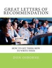 Great Letters of Recommendation: How to Get Them; How to Write Them By Don Osborne Cover Image