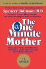 The One Minute Mother By Spencer Johnson, M.D., Candle Communications Cover Image