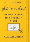 Stranded: Finding Nature in Uncertain Times Cover Image