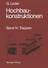 Hochbaukonstruktionen: Band IV: Treppen By Gerhard Leder Cover Image