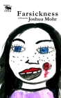Farsickness By Ava Mohr (Illustrator), Joshua Mohr Cover Image