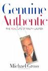 Genuine Authentic: The Real Life of Ralph Lauren By Michael Gross Cover Image