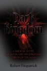 Dark Kingdom By Robert Fitzpatrick Cover Image