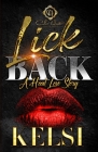 Lick Back: A Hood Love Story By Kelsi Cover Image