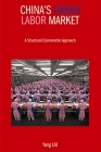 China’s Urban Labor Market: A Structural Econometric Approach Cover Image