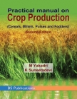 Practical Manual on Crop Production By M. Yakadri, K. Suneetadevi Cover Image