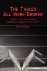 The Tables All Were Broken: McNeill By Pat McNeill Cover Image
