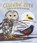 Counting Birds: The Idea That Helped Save Our Feathered Friends By Heidi E.Y. Stemple, Clover Robin (Illustrator) Cover Image