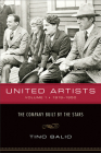 United Artists, Volume 1, 1919–1950: The Company Built by the Stars Cover Image