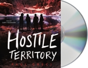 Hostile Territory By Paul Greci, Gary Tiedemann (Read by) Cover Image