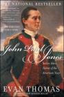 John Paul Jones: Sailor, Hero, Father of the American Navy By Evan Thomas Cover Image