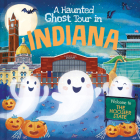 A Haunted Ghost Tour in Indiana By Gabriele Tafuni (Illustrator), Louise Martin Cover Image