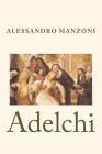 Adelchi By Alessandro Manzoni Cover Image