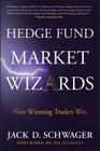 Hedge Fund Market Wizards: How Winning Traders Win Cover Image