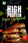 High Protein Vegan Cookbook: Plant Based Healthy & Delicious Recipes for Athlete By Iduna Dietitian Cover Image