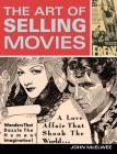 The Art of Selling Movies By John McElwee Cover Image
