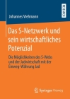 Das S-Netzwerk Und Sein Wirtschaftliches Potenzial: Die Möglichkeiten Des S-Webs Und Der Jadwirtschaft Mit Der Einweg-Währung Jad Cover Image