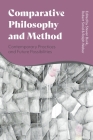 Comparative Philosophy and Method: Contemporary Practices and Future Possibilities Cover Image