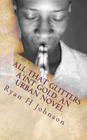 All that Glitters a'int Gold: An Urban Novel Cover Image