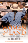 Women of the Land: Eight Rural Women and Their Remarkable Everyday Lives Cover Image